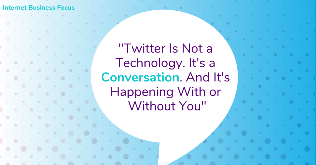 Twitter marketing quote on how twitter is a conversation, not a technology